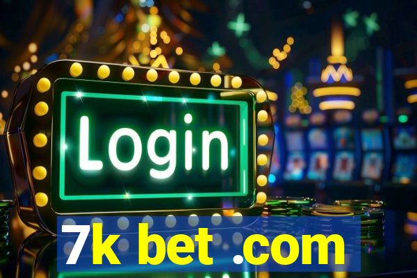 7k bet .com