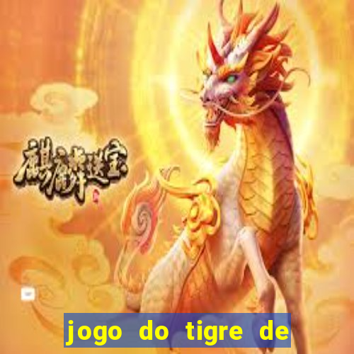 jogo do tigre de r$ 1