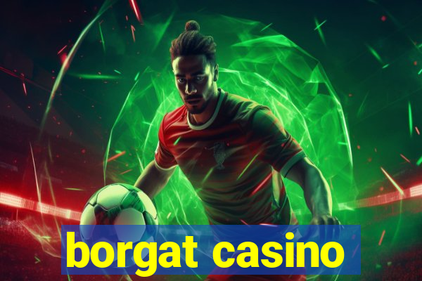 borgat casino