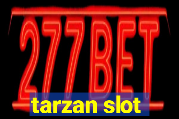 tarzan slot