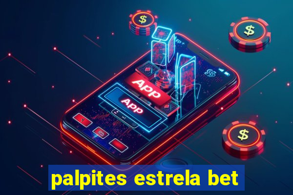 palpites estrela bet