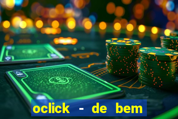 oclick - de bem com a vida resultado do jogo do bicho