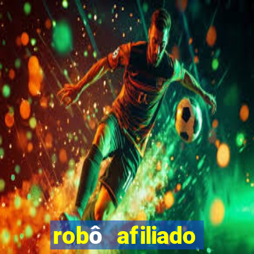 robô afiliado grátis download