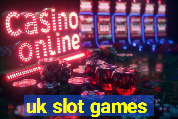 uk slot games