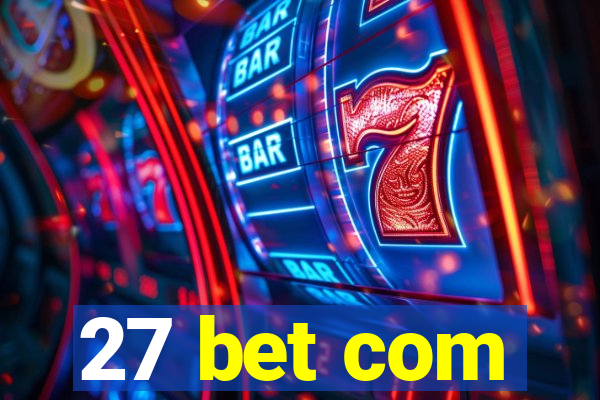 27 bet com