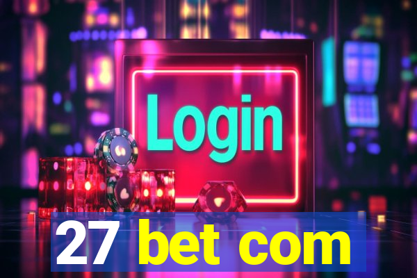 27 bet com