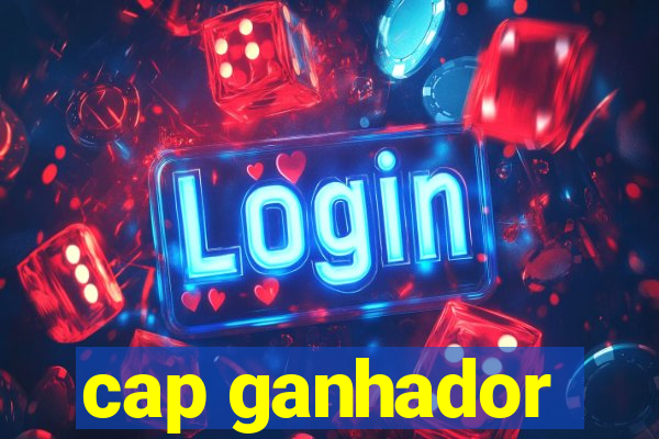 cap ganhador