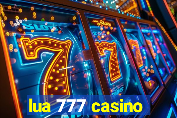 lua 777 casino