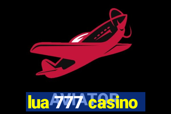 lua 777 casino