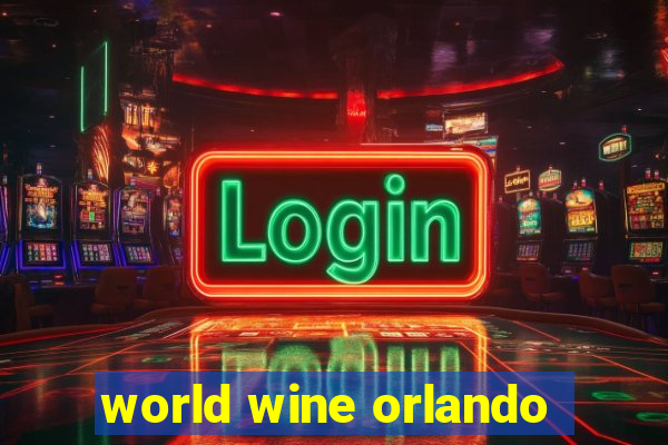 world wine orlando