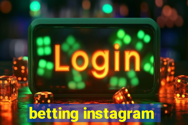 betting instagram