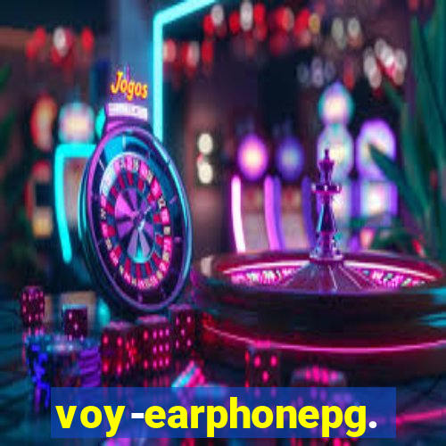 voy-earphonepg.com