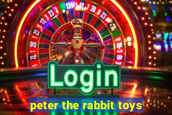 peter the rabbit toys