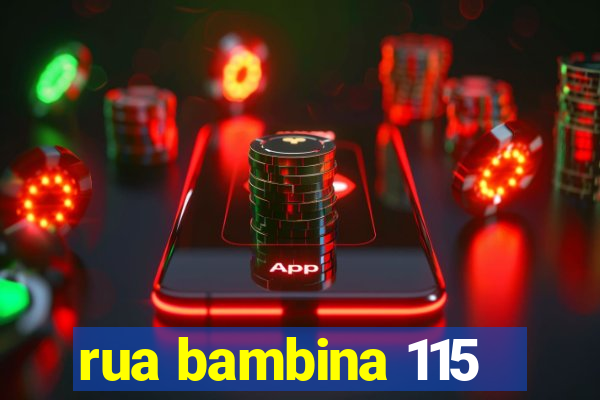 rua bambina 115