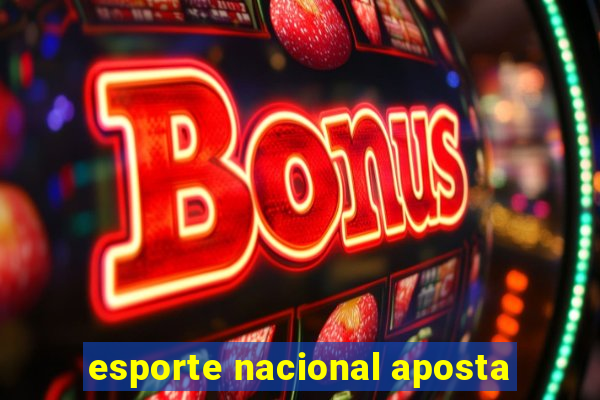 esporte nacional aposta