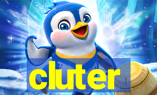 cluter