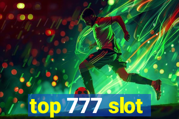 top 777 slot