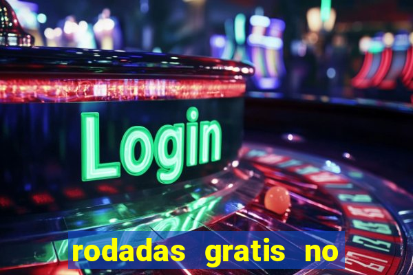 rodadas gratis no fortune tiger