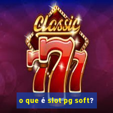 o que é slot pg soft?