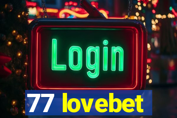 77 lovebet