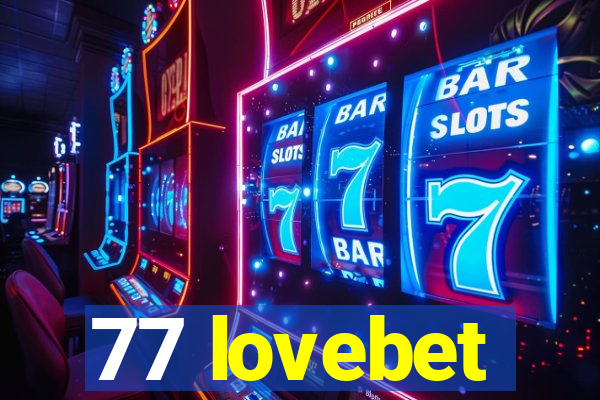 77 lovebet