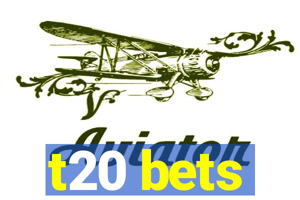 t20 bets