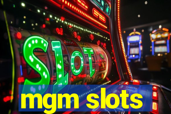 mgm slots