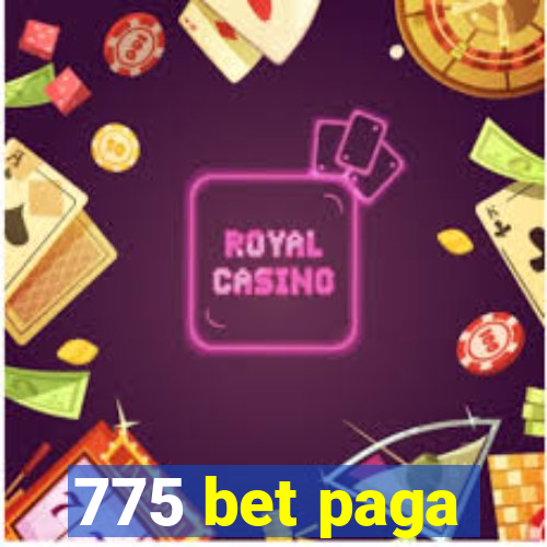 775 bet paga