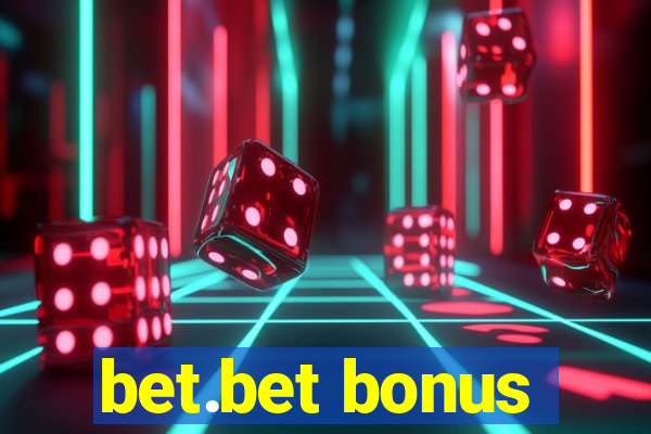 bet.bet bonus