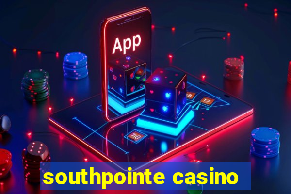 southpointe casino