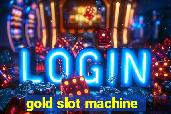 gold slot machine