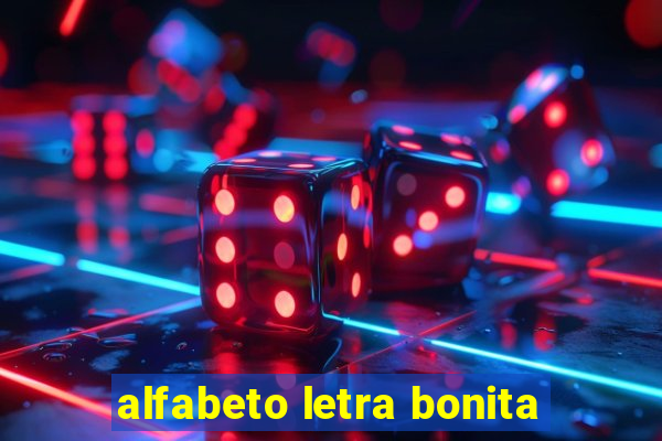 alfabeto letra bonita