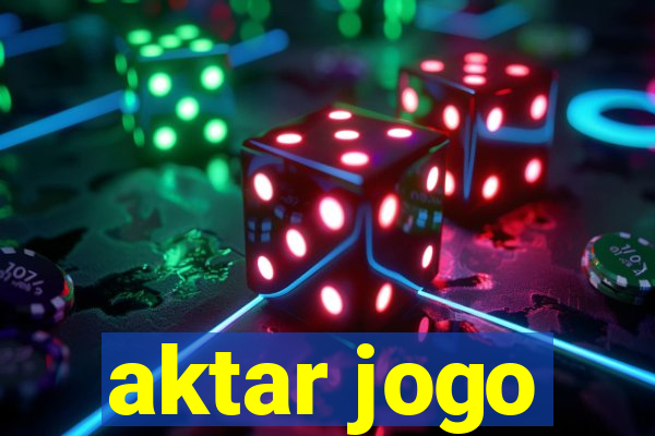 aktar jogo