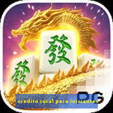 credito rural para iniciantes