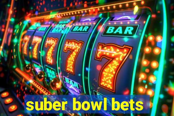 suber bowl bets