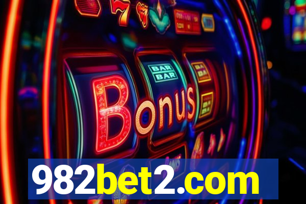 982bet2.com