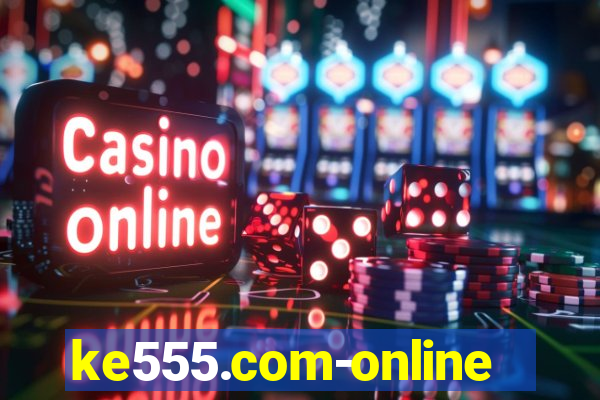 ke555.com-online slots casino