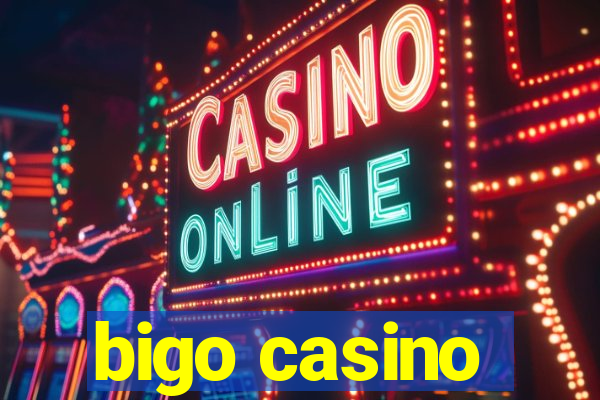 bigo casino