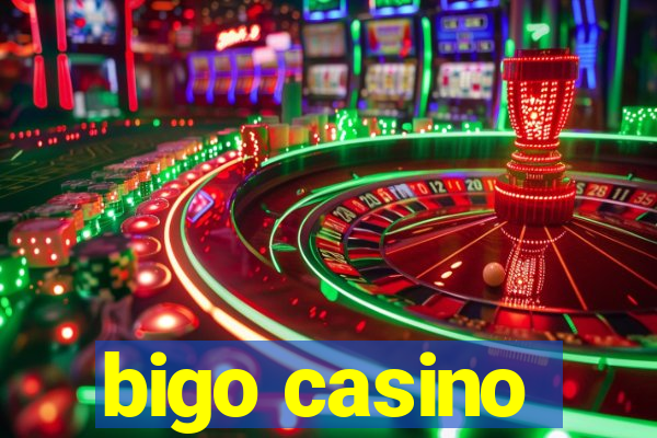 bigo casino