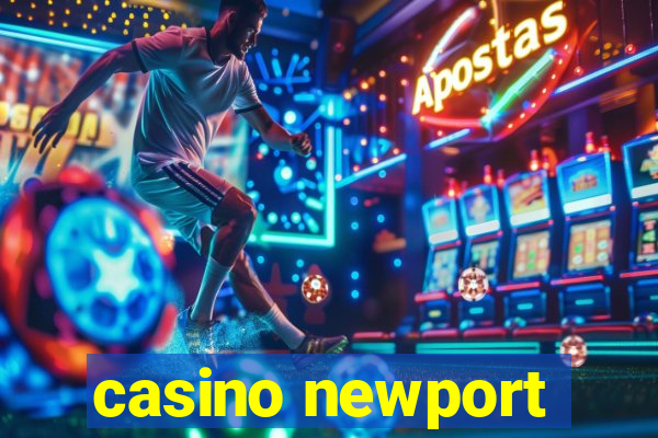 casino newport