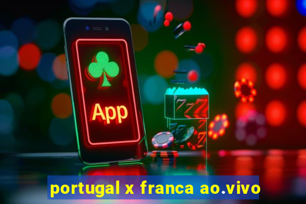 portugal x franca ao.vivo