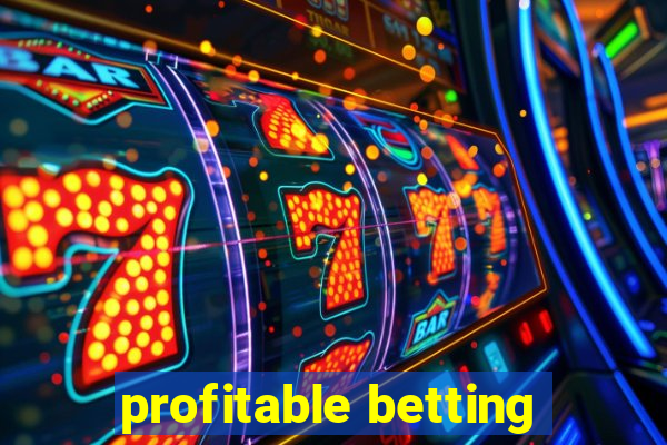 profitable betting