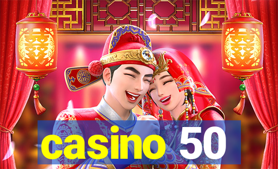 casino 50