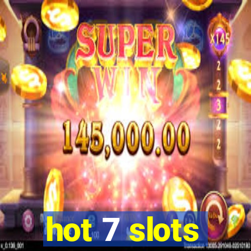 hot 7 slots