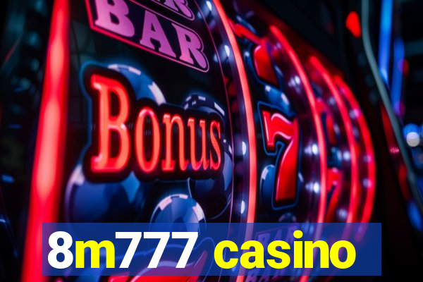 8m777 casino