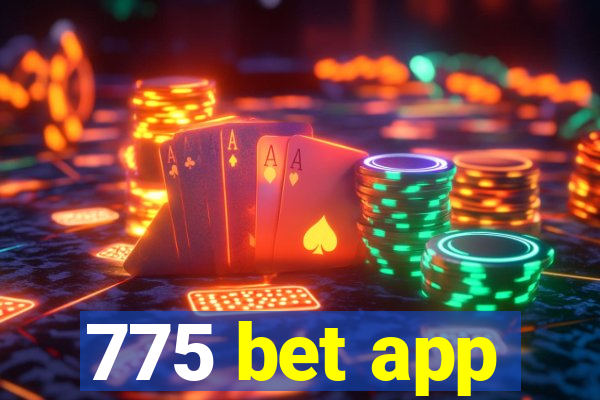 775 bet app