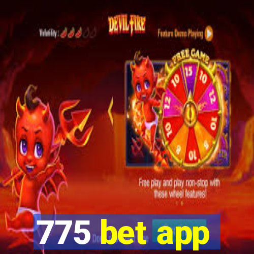 775 bet app