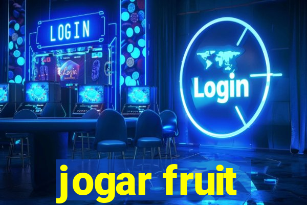 jogar fruit