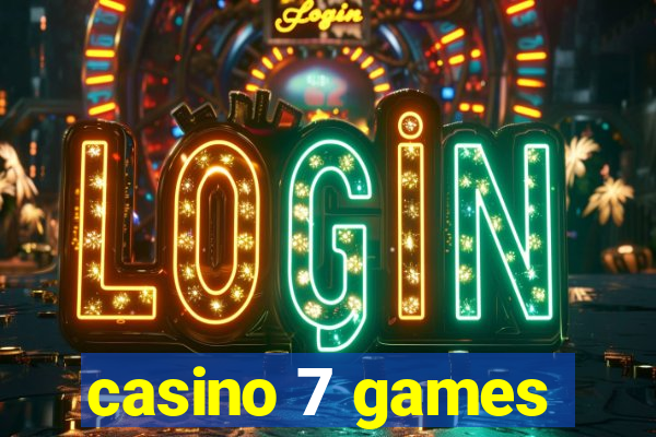 casino 7 games