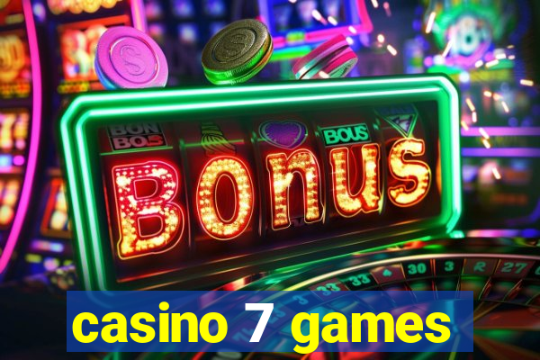 casino 7 games